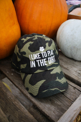 Romence Gardens "I Like To Play In The Dirt" Hat
