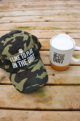 Romence Gardens "I Like To Play In The Dirt" Hat with mug